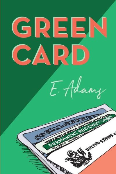 Cover for Elizabeth Adams · Green Card (Paperback Book) (2017)