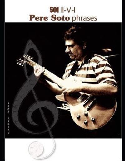 Cover for Pere Soto Tejedor · 501 Pere Soto phrases II-V-I (Paperback Book) (2017)