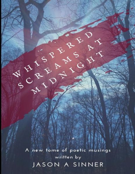 Cover for Jason a Sinner · Whispered Screams at Midnight (Paperback Book) (2018)