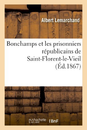 Cover for Lemarchand-a · Bonchamps et Les Prisonniers Republicains De Saint-florent-le-vieil (Paperback Bog) [French edition] (2013)
