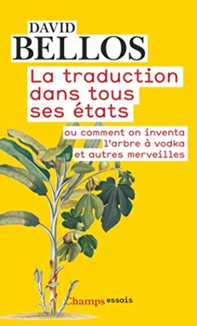 Cover for David Bellos · La traduction dans tous ses etats (Paperback Book) (2018)