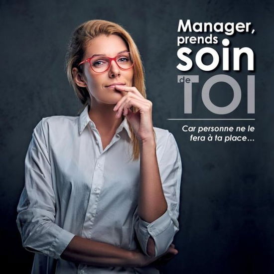 Cover for Corvasce · Manager prends soin de toi (Book) (2019)