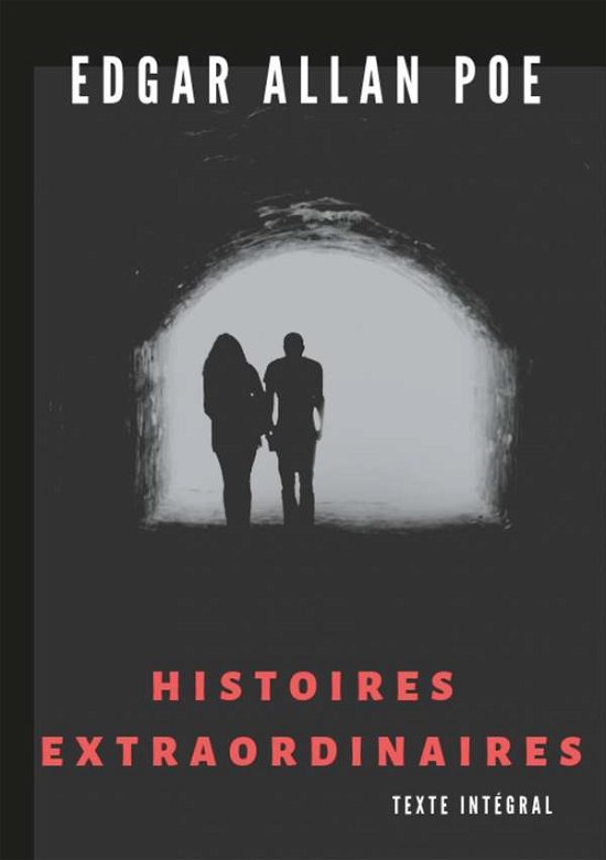 Cover for Charles Baudelaire · Histoires extraordinaires (texte integral): Un recueil de nouvelles fantastiques de Edgar Allan Poe (Paperback Bog) (2019)