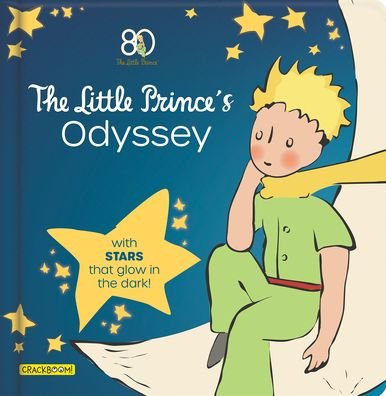 Corinne Delporte · The Journey of The Little Prince: With stars that glow in the dark! (Board book) (2023)