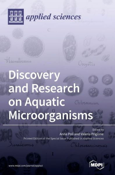 Discovery and Research on Aquatic Microorganisms - Mdpi AG - Bücher - Mdpi AG - 9783036537979 - 15. April 2022