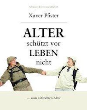 Cover for Pfister · Alter schützt vor Leben nicht (Book)