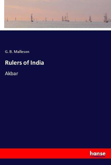 Cover for Malleson · Rulers of India (Book)