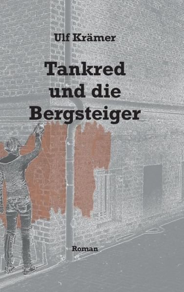 Cover for Ulf Krämer · Tankred und die Bergsteiger (Inbunden Bok) (2020)