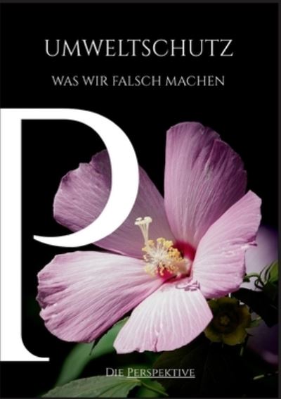 Umweltschutz - Was wir falsch m - Ziegler - Other - - 9783347215979 - February 17, 2021