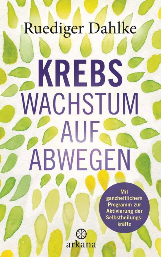 Cover for Dahlke · Krebs - Wachstum auf Abwegen (Book)