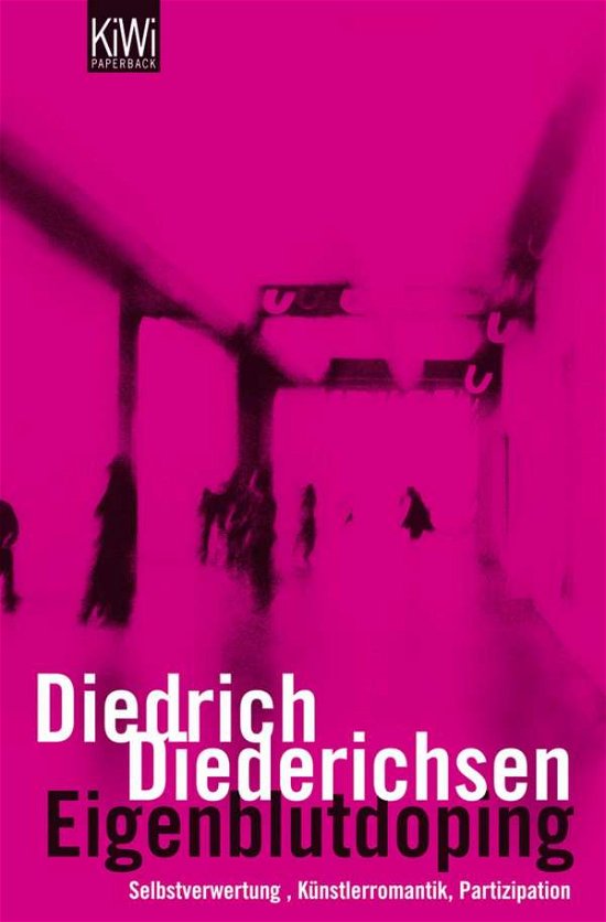 Cover for Diedrich Diederichsen · Kiwi Tb.1041 Diederichsen.eigenblutdop. (Bok)
