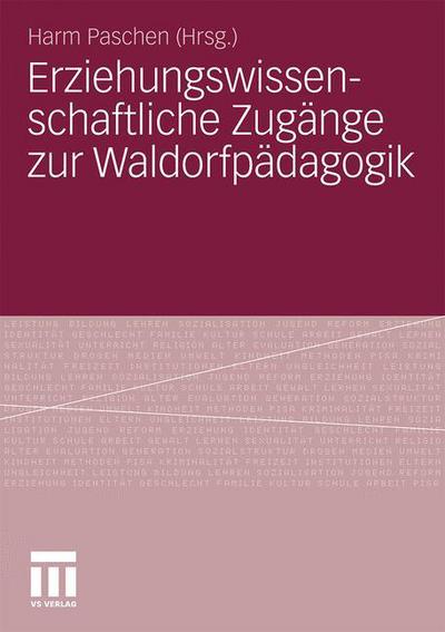 Cover for Harm Paschen · Erziehungswissenschaftliche Zugange Zur Waldorfpadagogik (Paperback Book) [2010 edition] (2010)