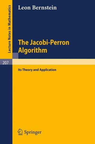 The Jacobi-perron Algorithm: Its Teory and Application - Lecture Notes in Mathematics - L. Bernstein - Livros - Springer-Verlag Berlin and Heidelberg Gm - 9783540054979 - 1971