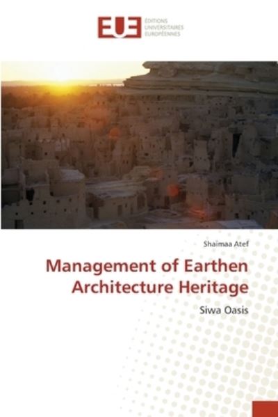 Cover for Atef · Management of Earthen Architecture (Bok) (2017)