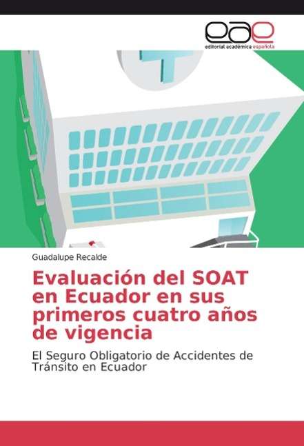 Cover for Recalde · Evaluación del SOAT en Ecuador (Book)