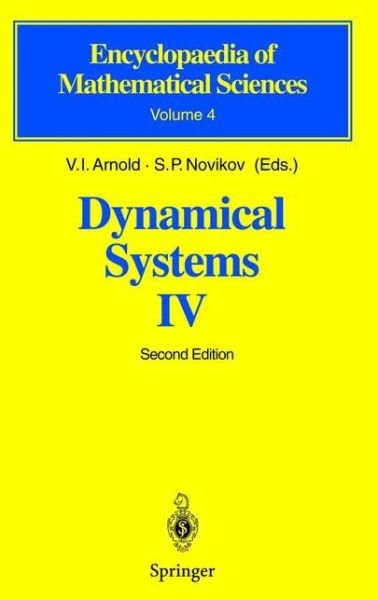 Cover for V I Arnol\'d · Dynamical Systems IV: Symplectic Geometry and its Applications - Encyclopaedia of Mathematical Sciences (Paperback Book) [Softcover reprint of hardcover 2nd ed. 2001 edition] (2010)