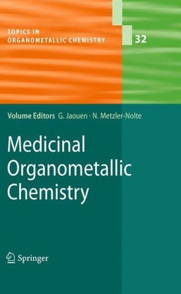 Cover for G Rard Jaouen · Medicinal Organometallic Chemistry - Topics in Organometallic Chemistry (Paperback Book) [2010 edition] (2012)