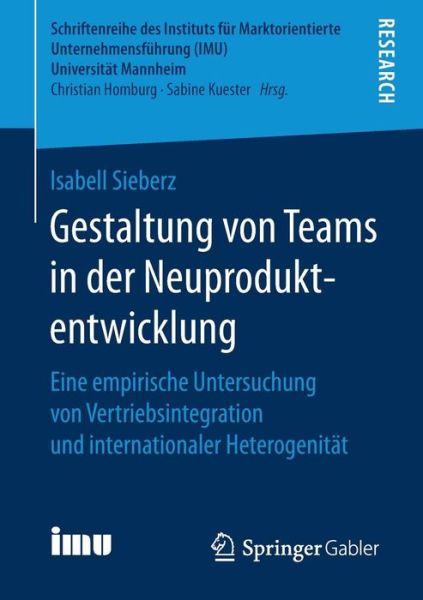 Cover for Sieberz · Gestaltung von Teams in der Neuproduktentwicklung (Book) [1. Aufl. 2019 edition] (2019)