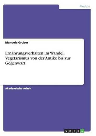 Cover for Gruber · Ernährungsverhalten im Wandel. V (Bog) (2016)
