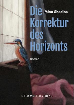 Cover for Minu Ghedina · Die Korrektur des Horizonts (Book) (2022)