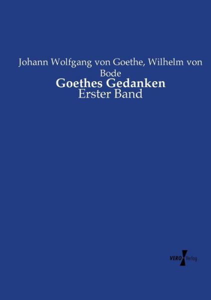 Goethes Gedanken - Goethe - Boeken -  - 9783737218979 - 12 februari 2020