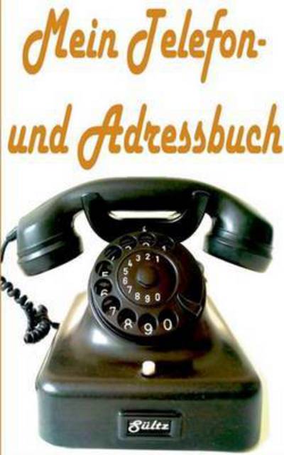 Cover for Renate Sultz · Mein Telefon- und Adressbuch (Paperback Book) (2016)