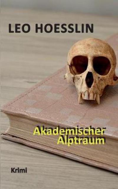 Cover for Hoesslin · Akademischer Alptraum (Book) (2017)