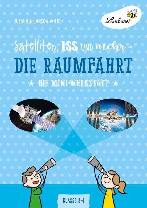 Cover for Kulbarsch-Wilke · Satelliten, ISS und meh (Bog)
