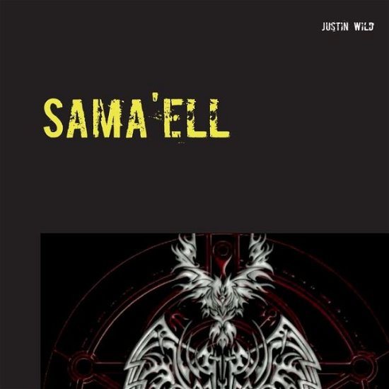 Sama'ell - Wild - Böcker -  - 9783749482979 - 6 september 2019