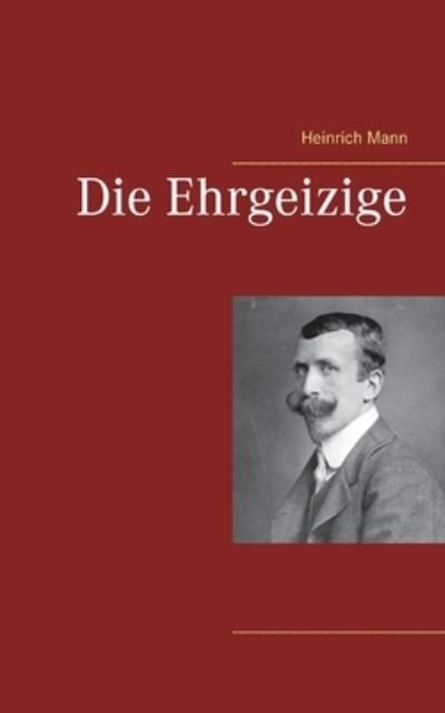 Cover for Mann · Die Ehrgeizige (N/A) (2021)