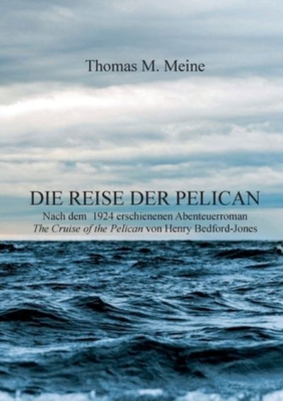 Cover for Henry Bedford-jones · Die Reise der Pelican (Paperback Book) (2022)