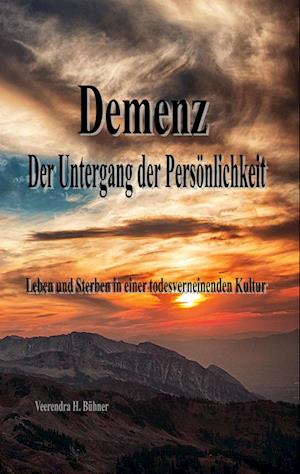Cover for Veerendra H. Bühner · Demenz - Der Untergang der Persönlichkeit (Book) (2023)
