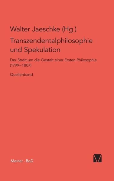 Cover for Transzendentalphilosophie und Spekulation. Quellen (Hardcover Book) (1993)