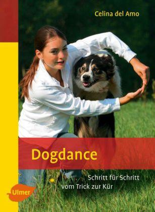 Cover for Celina Del Amo · Dogdance: Schritt Fur Schritt Vom Trick Zur Kur (Heimtiere) (Book)