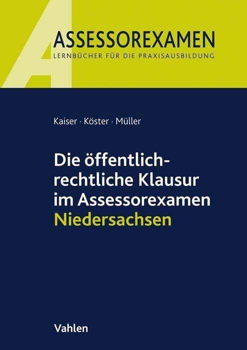 Cover for Kaiser · Die öffentlich-rechtliche Klausu (Bok)