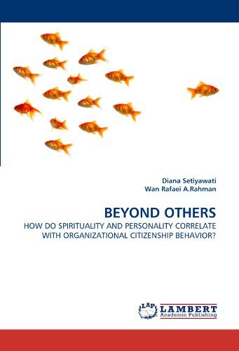 Cover for Wan Rafaei A.rahman · Beyond Others: How Do Spirituality and Personality Correlate with Organizational Citizenship Behavior? (Paperback Book) (2010)