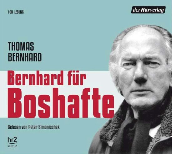 Cover for Thomas Bernhard · CD Bernhard für Boshafte (CD)