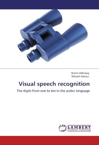 Cover for Wesam Ashour · Visual Speech Recognition: the Digits from One to Ten in the Arabic Language (Paperback Bog) (2011)