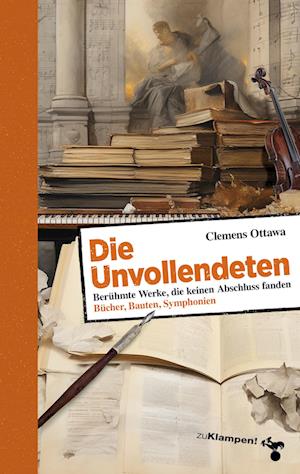 Cover for Clemens Ottawa · Die Unvollendeten (Book) (2023)