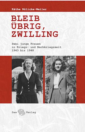 Cover for Käthe Rülicke-Weiler · Bleib übrig, Zwilling (Book) (2024)