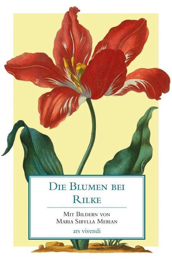 Cover for Rainer Maria Rilke · Die Blumen bei Rilke (Hardcover bog) (2013)
