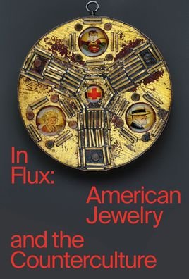 Cover for Susan Cummins · In Flux: American Jewelry and the Counterculture (Pocketbok) (2020)