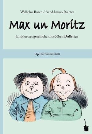Cover for Wilhelm Busch · Max und Moritz. Max un Moritz. Plattdeutsch (Hardcover Book) (2011)