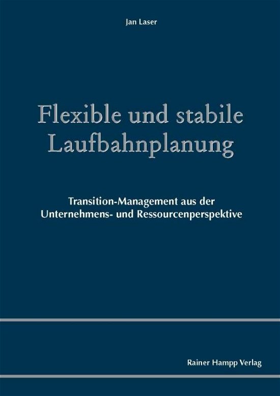 Flexible und stabile Laufbahnplan - Laser - Books -  - 9783957100979 - September 1, 2017