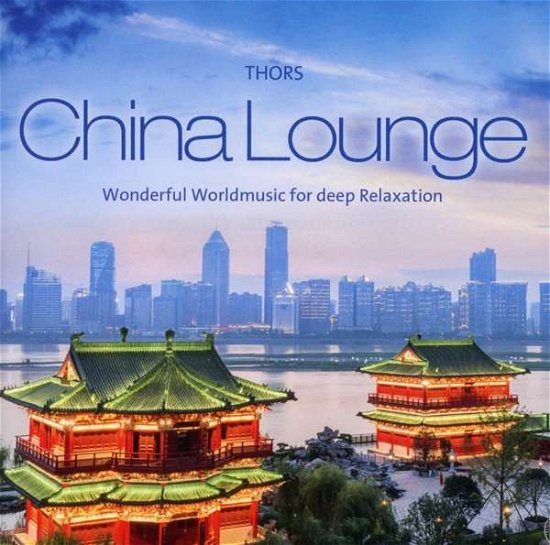 Cover for Thors · China Lounge (CD) (2019)