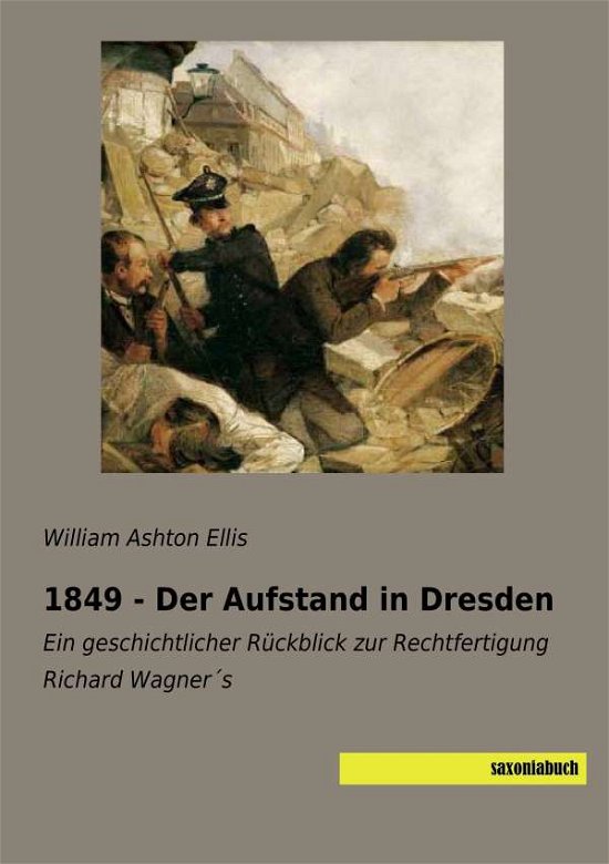 Cover for Ellis · 1849 - Der Aufstand in Dresden (Book)