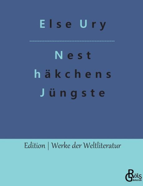 Nesthäkchens Jüngste - Else Ury - Livros - Gröls Verlag - 9783988283979 - 17 de novembro de 2022