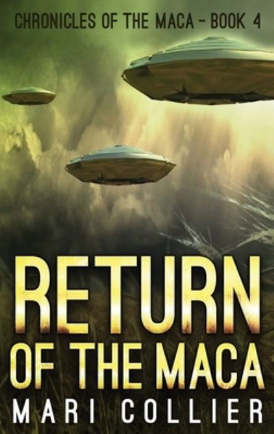 Cover for Mari Collier · Return of the Maca (Hardcover Book) (2021)