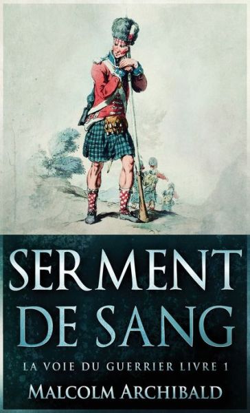 Cover for Malcolm Archibald · Serment De Sang (Gebundenes Buch) (2022)