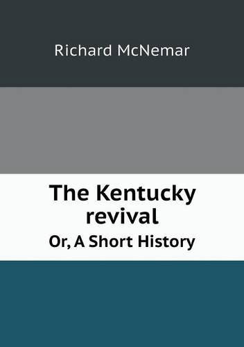 Cover for Richard Mcnemar · The Kentucky Revival Or, a Short History (Pocketbok) (2013)